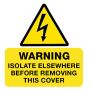 Warning Isolate Elsewhere Self Adhesive Label 75 x 75mm Pack of 10